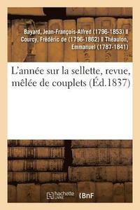 bokomslag L'Anne Sur La Sellette, Revue, Mle de Couplets