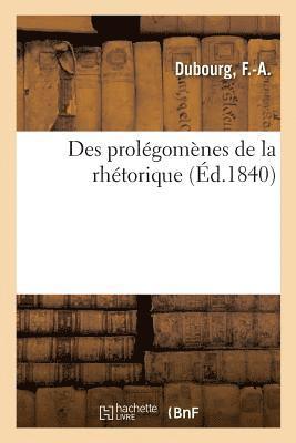 bokomslag Des Prolégomènes de la Rhétorique