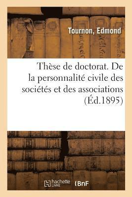 bokomslag Thèse de Doctorat. de la Personnalité Civile Des Sociétés Et Des Associations