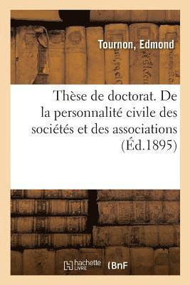 bokomslag These de Doctorat. de la Personnalite Civile Des Societes Et Des Associations