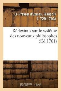 bokomslag Rflexions Sur Le Systme Des Nouveaux Philosophes