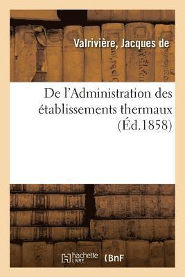 bokomslag de l'Administration Des Etablissements Thermaux