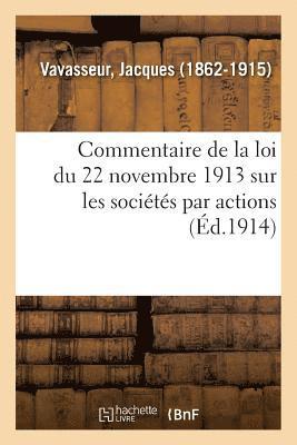 bokomslag Commentaire de la Loi Du 22 Novembre 1913 Sur Les Sociétés Par Actions