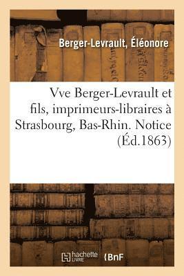 Vve Berger-Levrault Et Fils, Imprimeurs-Libraires  Strasbourg, Bas-Rhin. Notice 1