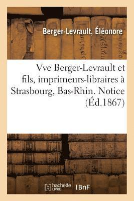 Vve Berger-Levrault Et Fils, Imprimeurs-Libraires  Strasbourg, Bas-Rhin. Notice 1