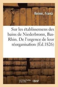 bokomslag Considrations Gnrales Sur Les tablissemens Des Bains de Niederbronn, Bas-Rhin