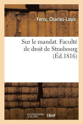 bokomslag Sur Le Mandat. Faculte de Droit de Strasbourg