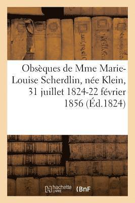 bokomslag Obsèques de Mme Marie-Louise Scherdlin, Née Klein, 31 Juillet 1824-22 Février 1856