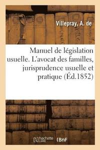 bokomslag Manuel de Legislation Usuellel'avo. Cat Des Familles, Resume de Jurisprudence Usuelle Et Pratique