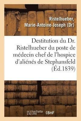 bokomslag Sur La Destitution Du Dr. Ristelhueber Par Le Préfet Du Bas-Rhin, Du Poste de Médecin Chef