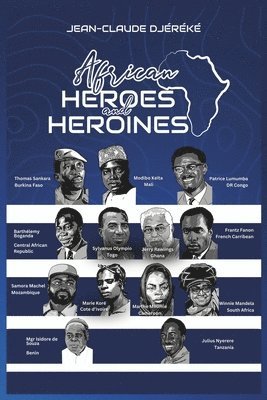 African Heroes and Heroines 1