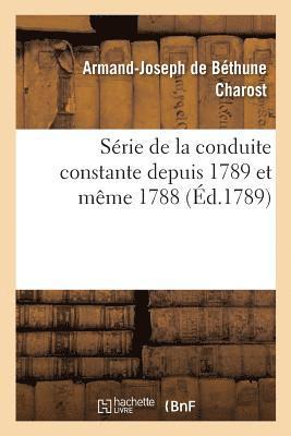 Srie de la Conduite Constante Depuis 1789 Et Mme 1788 1