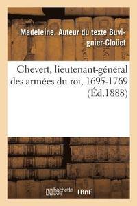 bokomslag Chevert, Lieutenant-Gnral Des Armes Du Roi, 1695-1769