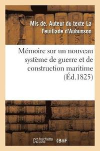 bokomslag Memoire Sur Un Nouveau Systeme de Guerre Et de Construction Maritime