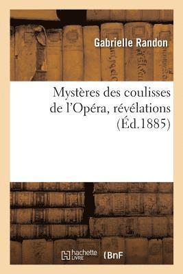 Mystres Des Coulisses de l'Opra, Rvlations 1