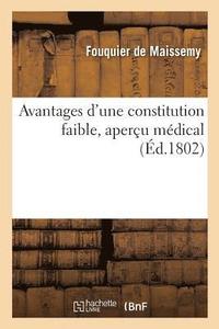 bokomslag Avantages d'Une Constitution Faible, Apercu Medical