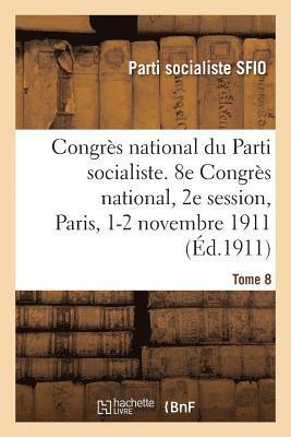 Parti Socialiste Sfio, PARTI SOCIALISTE SFIO - Congrès National Du Parti Socialiste, Sfio. Tome 8, Häftad