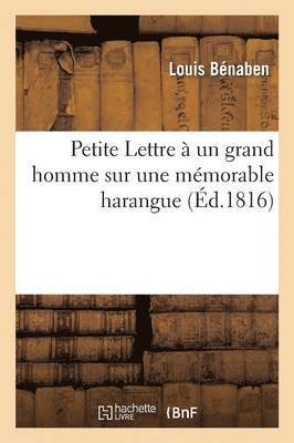 bokomslag Petite Lettre À Un Grand Homme Sur Une Mémorable Harangue