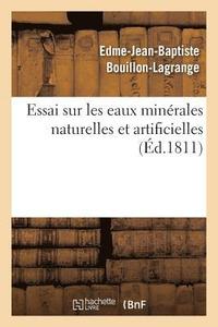 bokomslag Essai Sur Les Eaux Minrales Naturelles Et Artificielles