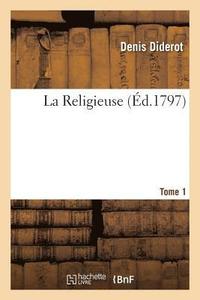 bokomslag La Religieuse, Tome 1