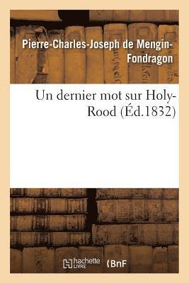 bokomslag Un Dernier Mot Sur Holy-Rood