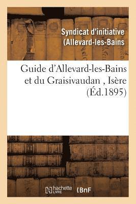 bokomslag Guide d'Allevard-Les-Bains Et Du Graisivaudan, Isère