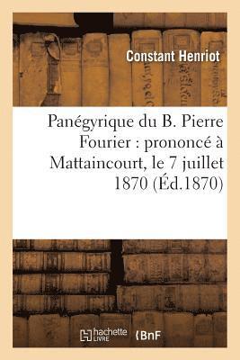 bokomslag Panégyrique: Prononcé À Mattaincourt, Le 7 Juillet 1870