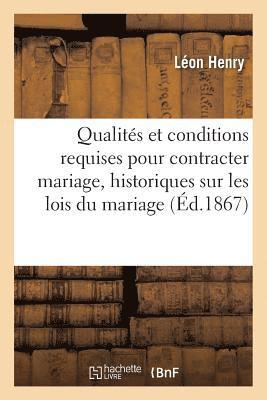 Qualits Et Conditions Requises Pour Contracter Mariage: Aperus Historiques 1