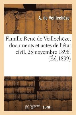 bokomslag Famille Rene de Veillecheze, Documents Et Actes de l'Etat Civil. 25 Novembre 1898.