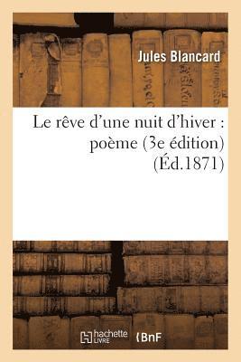 Le Rêve d'Une Nuit d'Hiver: Poème 3e Édition