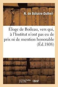 bokomslag loge de Boileau, Vers Qui,  l'Institut, n'Ont Pas EU de Prix Ni de Mention Honorable