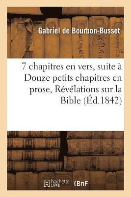 Sept Chapitres En Vers, Pour Faire Suite  Douze Petits Chapitres En Prose, Au Sujet d'Un Certain 1