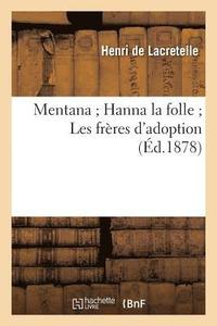 bokomslag Mentana Hanna La Folle Les Frres d'Adoption
