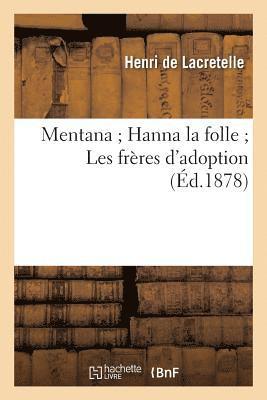 bokomslag Mentana Hanna La Folle Les Frères d'Adoption