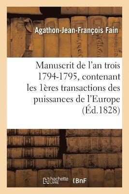 bokomslag Manuscrit de l'An Trois 1794-1795, Contenant Les Premires Transactions Des Puissances