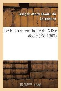 bokomslag Le Bilan Scientifique Du XIXe Sicle