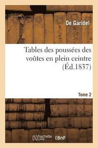 bokomslag Tables Des Poussees Des Voutes En Plein Ceintre Tome 2