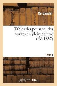 bokomslag Tables Des Poussees Des Voutes En Plein Ceintre Tome 1