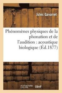 bokomslag Phnomnes Physiques de la Phonation Et de l'Audition: Acoustique Biologique