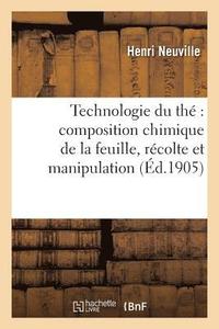 bokomslag Technologie Du Th Composition Chimique de la Feuille