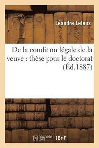 bokomslag de la Condition Legale de la Veuve: These Pour Le Doctorat