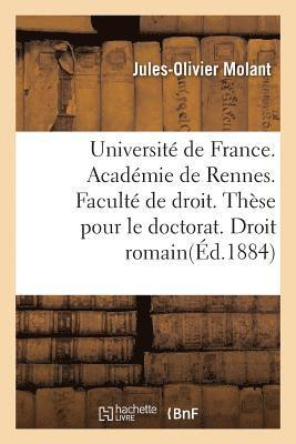 bokomslag Université de France. Académie de Rennes. Faculté de Droit