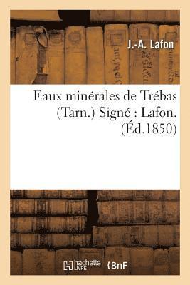 bokomslag Eaux Minérales de Trébas Tarn. Signé Lafon.