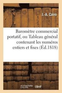 bokomslag Barometre Commercial Portatif, Ou Tableau General Contenant Les Numeros Entiers Et Fixes