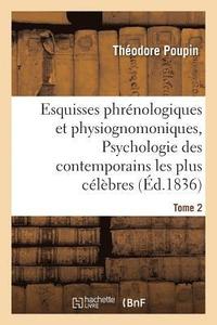 bokomslag Esquisses Phrnologiques Et Physiognomoniques. Tome 2