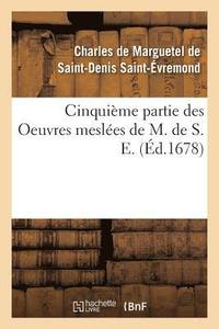 bokomslag Cinquime Partie Des Oeuvres Mesles de M. de S. E.