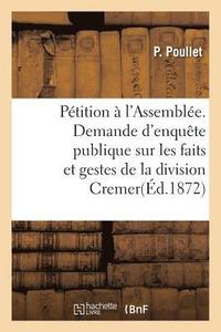 bokomslag Petition A l'Assemblee. Demande d'Enquete Publique