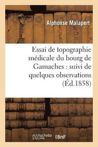 bokomslag Essai de Topographie Medicale Du Bourg de Gamaches: