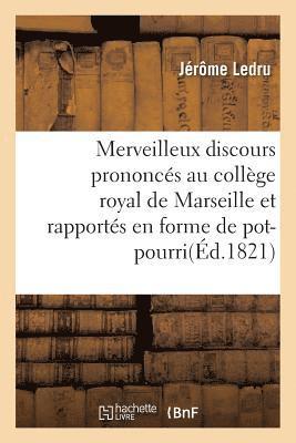 Merveilleux Discours Prononces Au College Royal de Marseille 1
