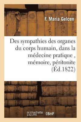 Des Sympathies Des Organes Du Corps Humain, Considres Sous Le Rapport de Leur Connaissance 1